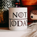 Product image Not Today Mug for Game of Thrones Fans