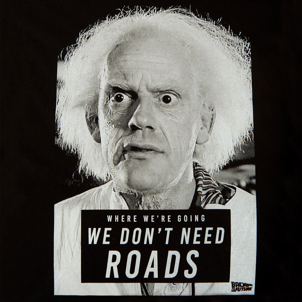 Image produit Retour vers le futur - T-shirt noir Doc Brown Nous n'avons pas besoin de routes